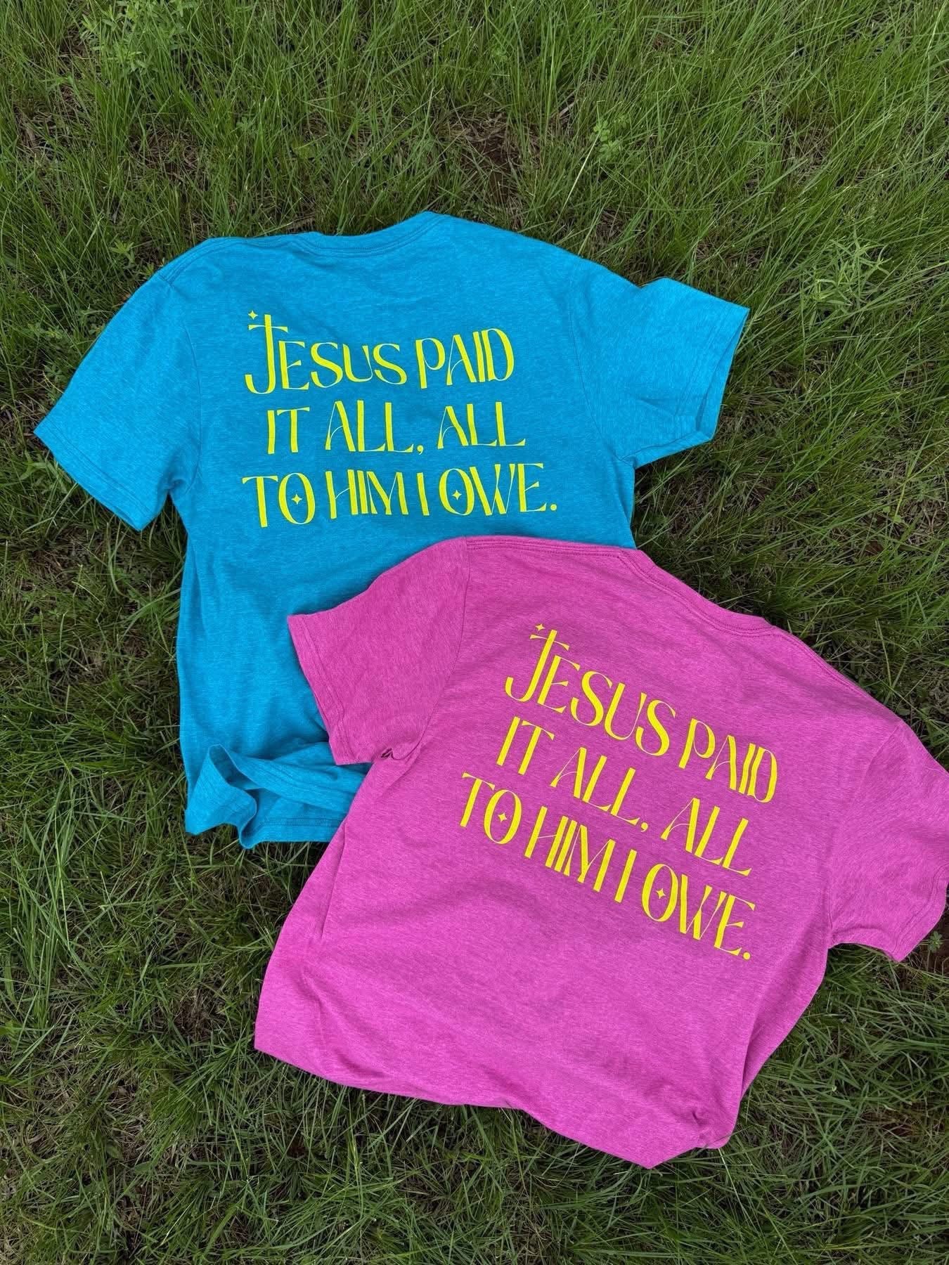 He Paid it All … T-Shirt